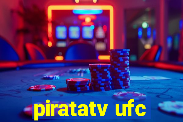 piratatv ufc